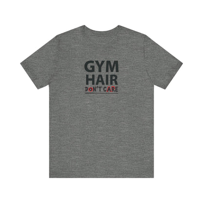 Gym Hair T-Shirt