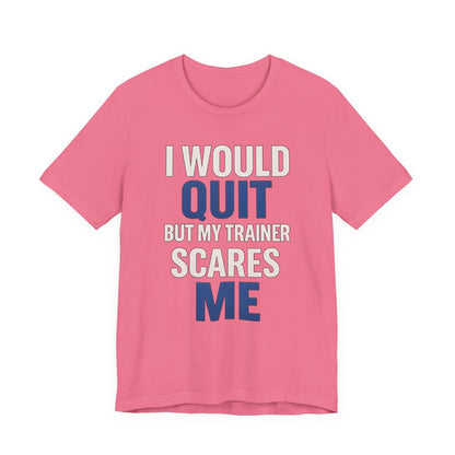 No Quitting T-Shirt