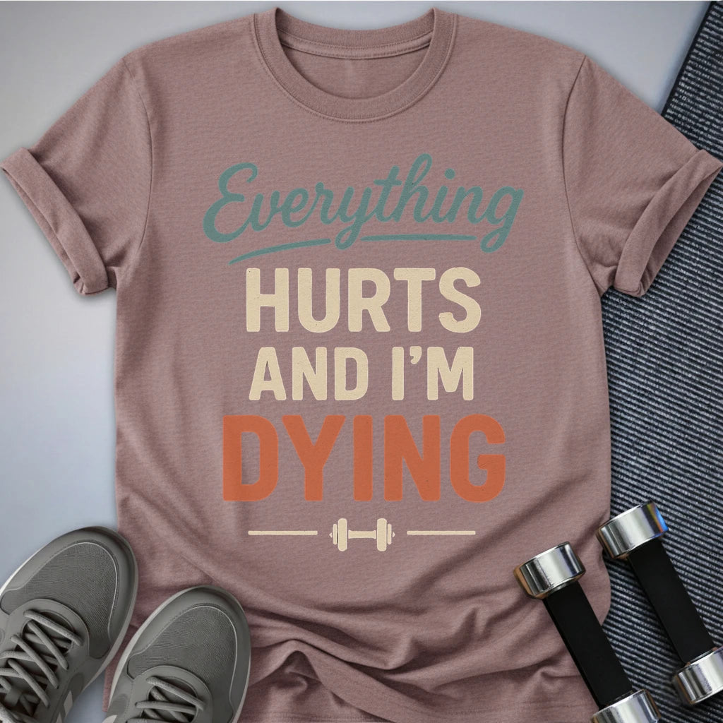 Printify T-Shirt Heather Mauve / S Everything Hurts T-Shirt
