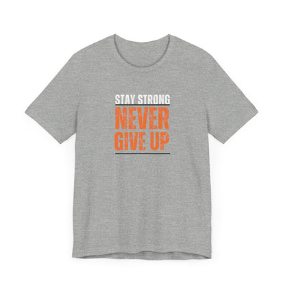 Never Give Up T-Shirt