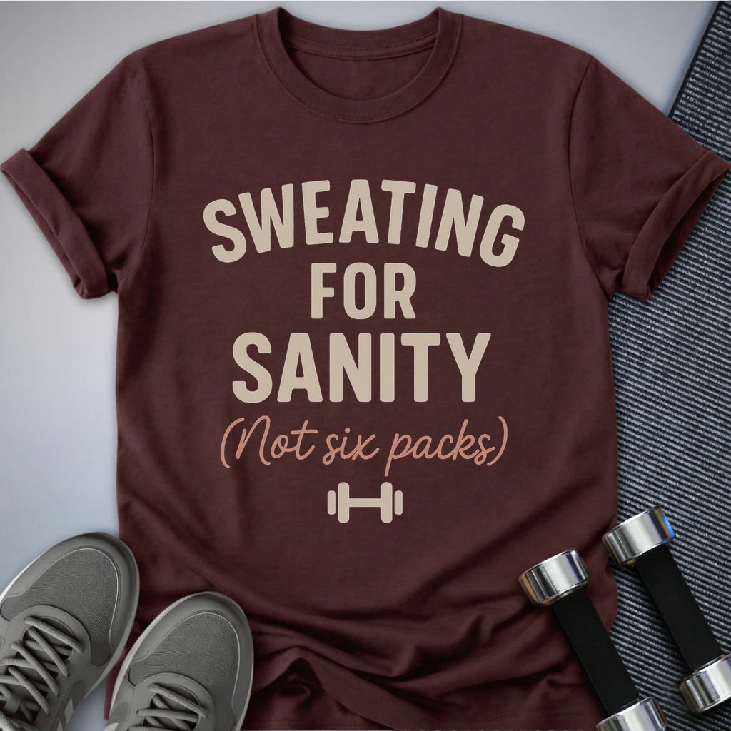 Printify T-Shirt Maroon / S Sweating for Sanity T-Shirt
