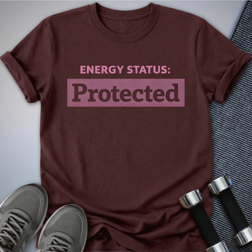 Printify T-Shirt Maroon / S Protect Your Energy T-Shirt