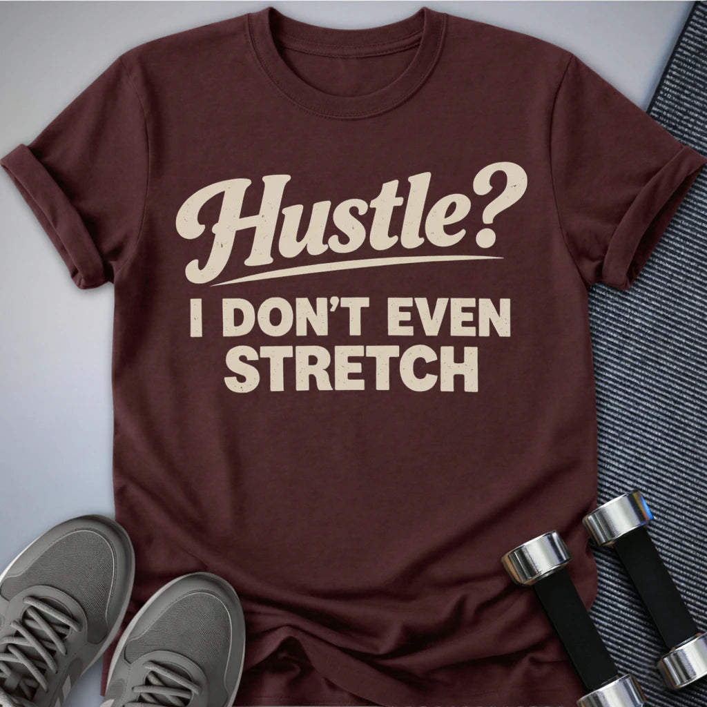 Printify T-Shirt Maroon / S No Hustling - T-Shirt