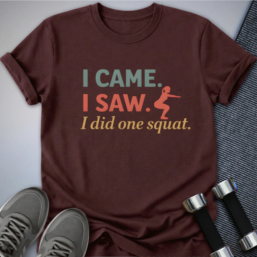 Printify T-Shirt Maroon / S One Squat Only T-Shirt