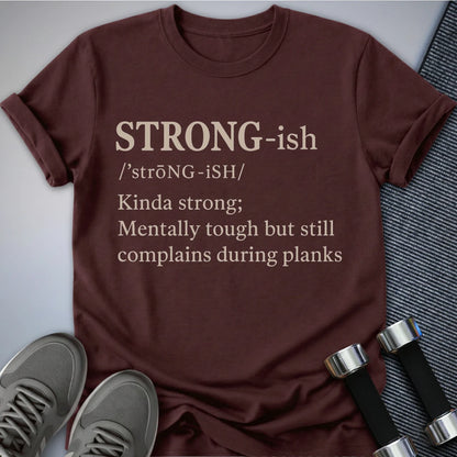 Printify T-Shirt Maroon / S Strong-Ish Defined T-Shirt