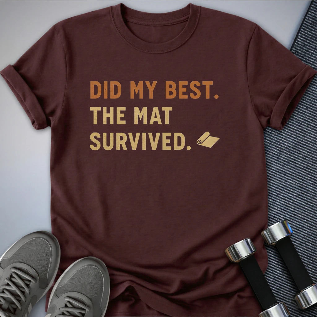 Printify T-Shirt Maroon / S Did My Best T-Shirt