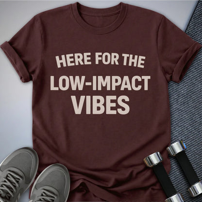 Printify T-Shirt Maroon / S Low Impact Vibes T-Shirt