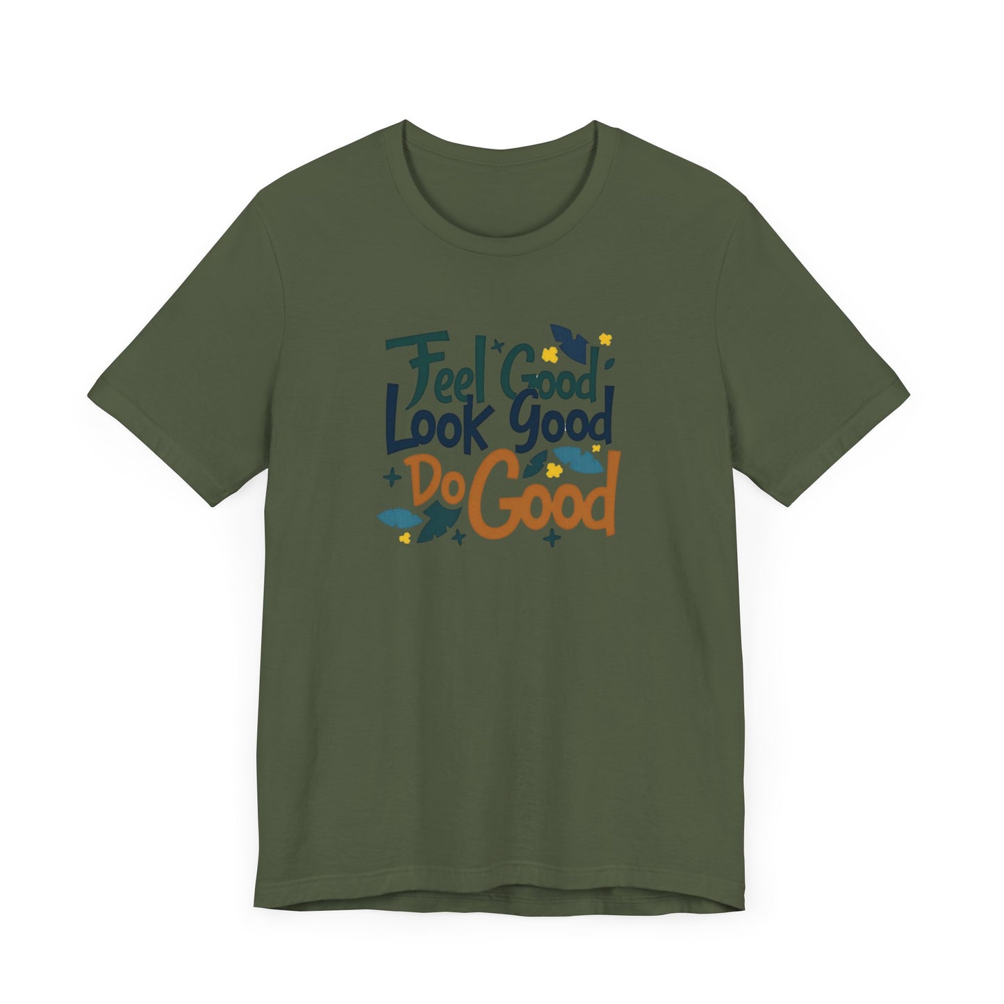 Feels Good T-Shirt