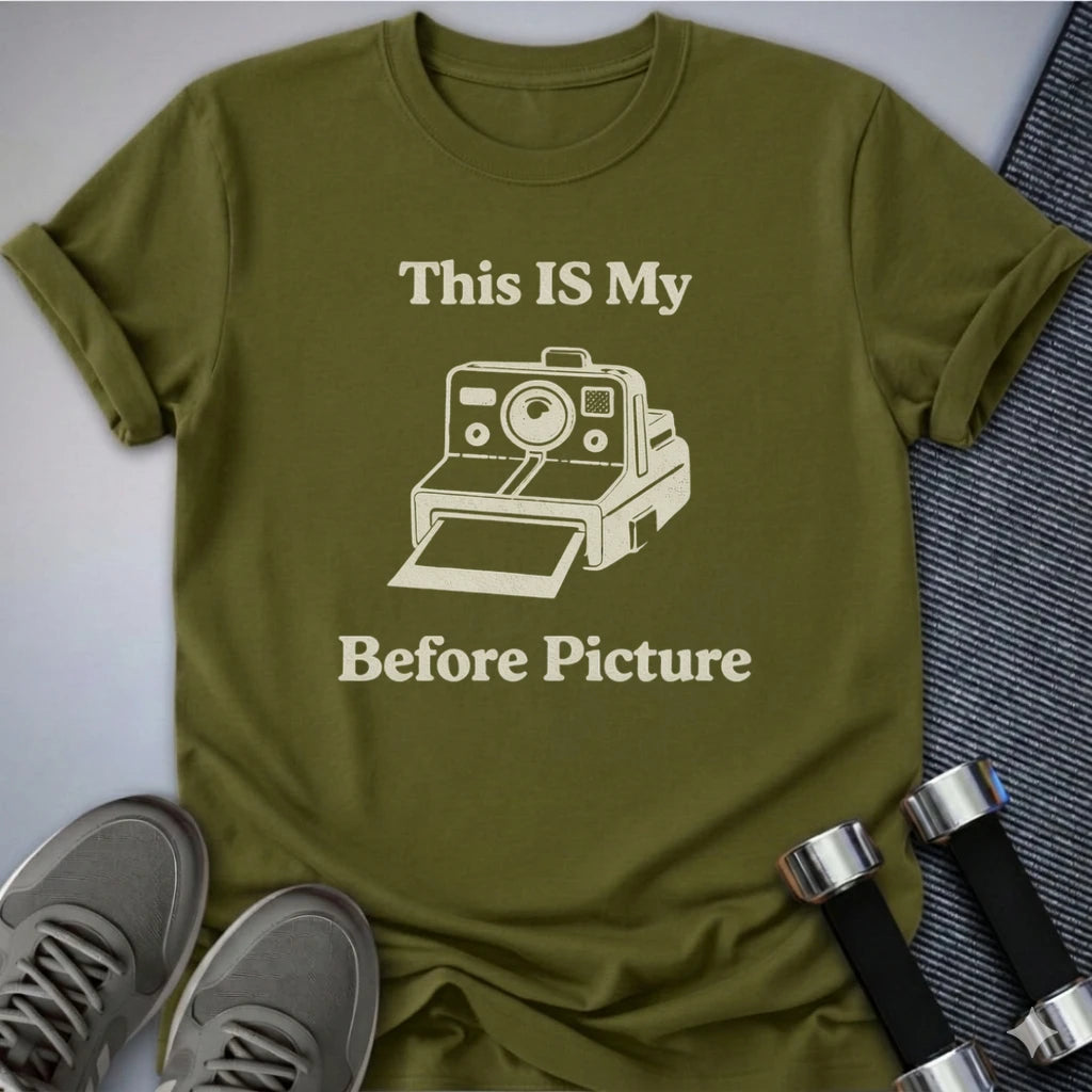 Printify T-Shirt Olive / S My Before Picture T-Shirt