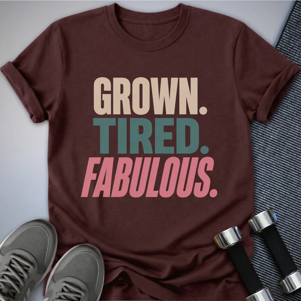 Printify T-Shirt S / Maroon Grown & Fabulous T-Shirt