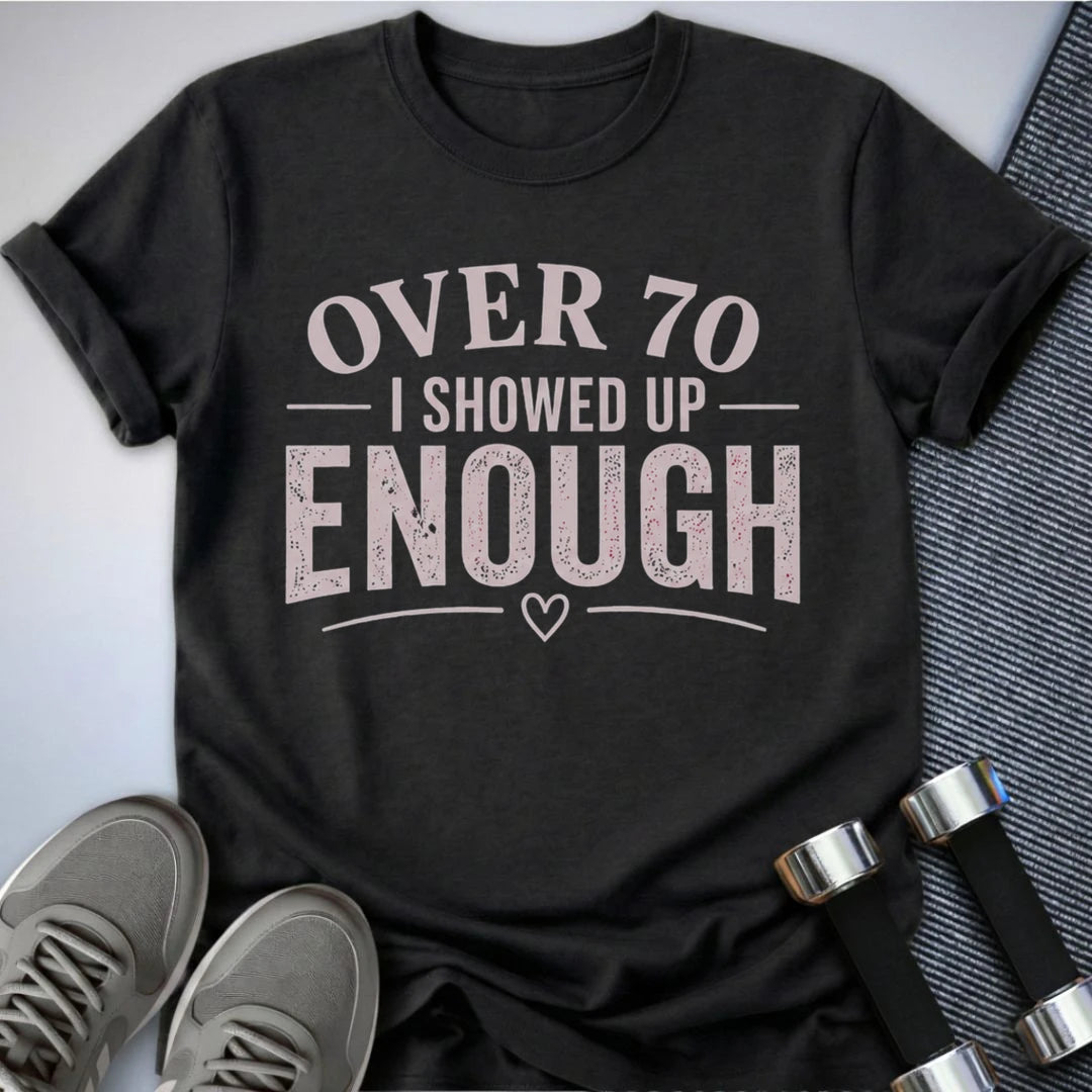Printify T-Shirt S / Dark Grey Heather 70's & Showed Up T-Shirt
