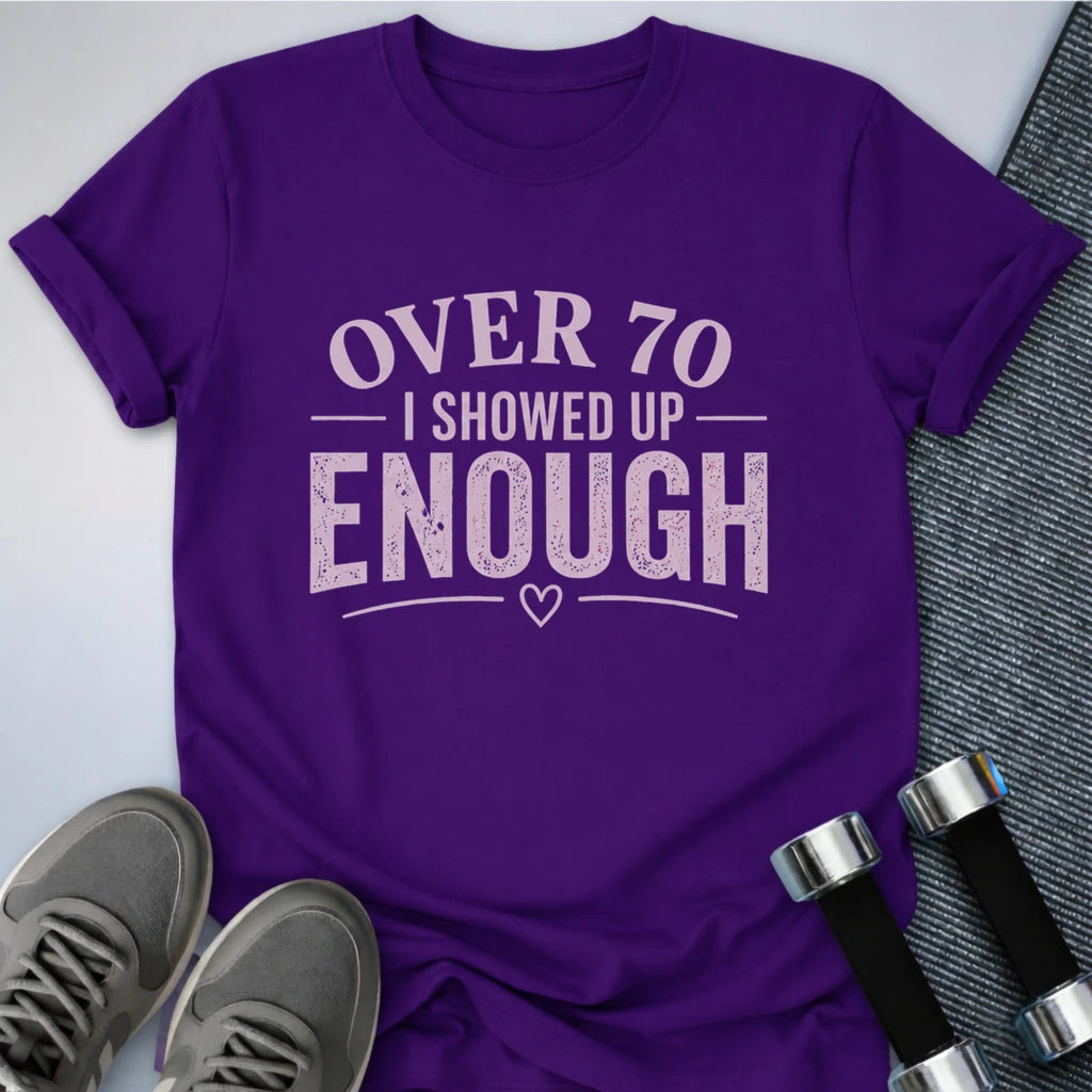 Printify T-Shirt S / Team Purple 70's & Showed Up T-Shirt