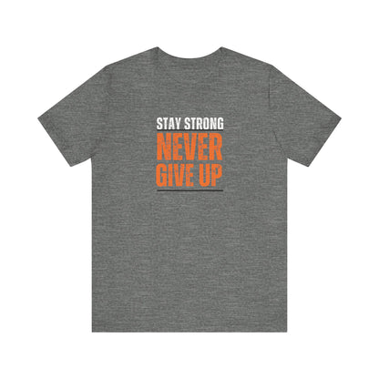 Never Give Up T-Shirt