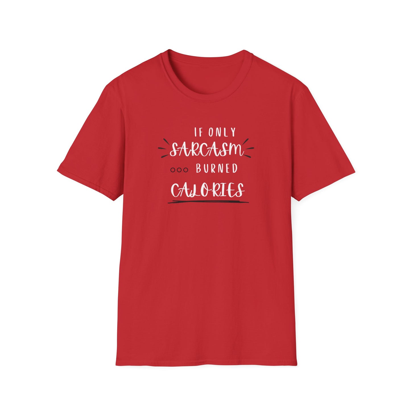 Burn Calories T-Shirt