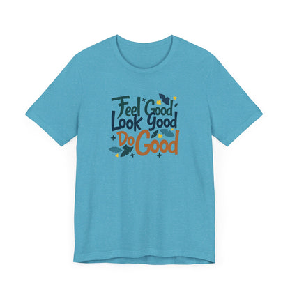 Feels Good T-Shirt