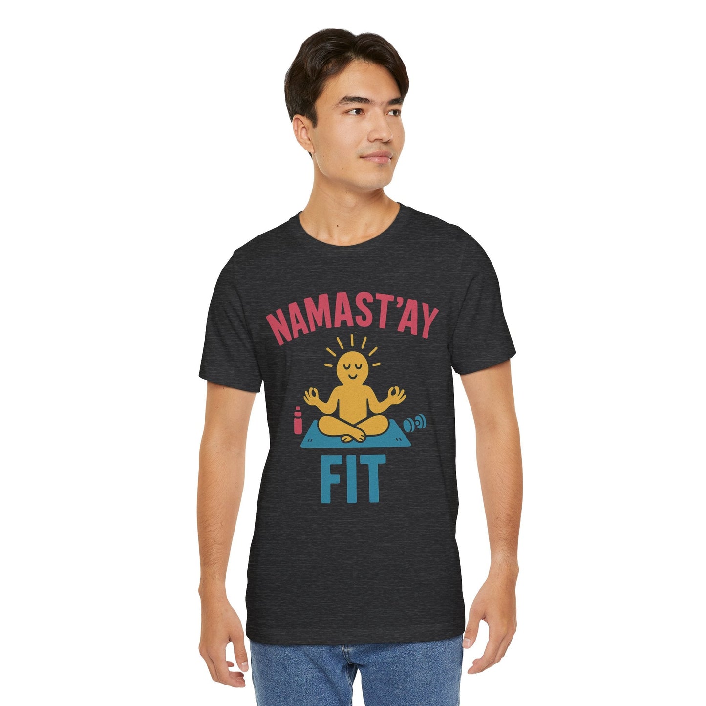 Namast’ay Fit T-Shirt
