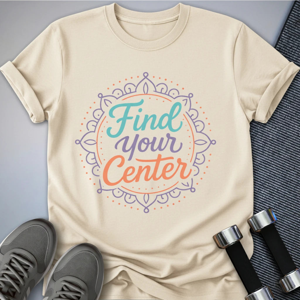 Printify T-Shirt Natural / S Find Your Center  T-Shirt