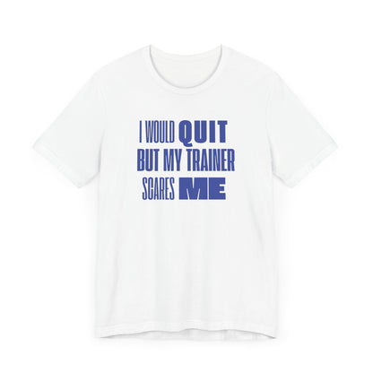 No Quitting T-Shirt