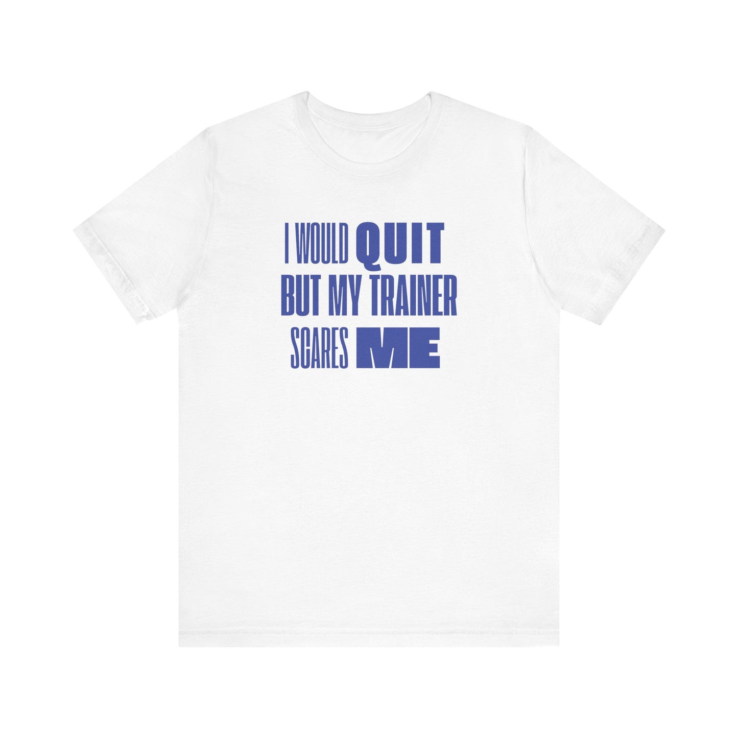 No Quitting T-Shirt