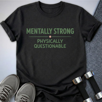 Printify T-Shirt Dark Grey Heather / S Mentally Strong T-Shirt