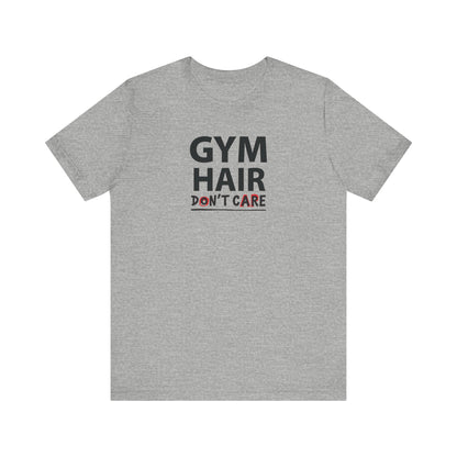 Gym Hair T-Shirt