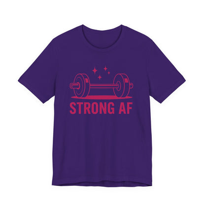 Strong AF T-Shirt