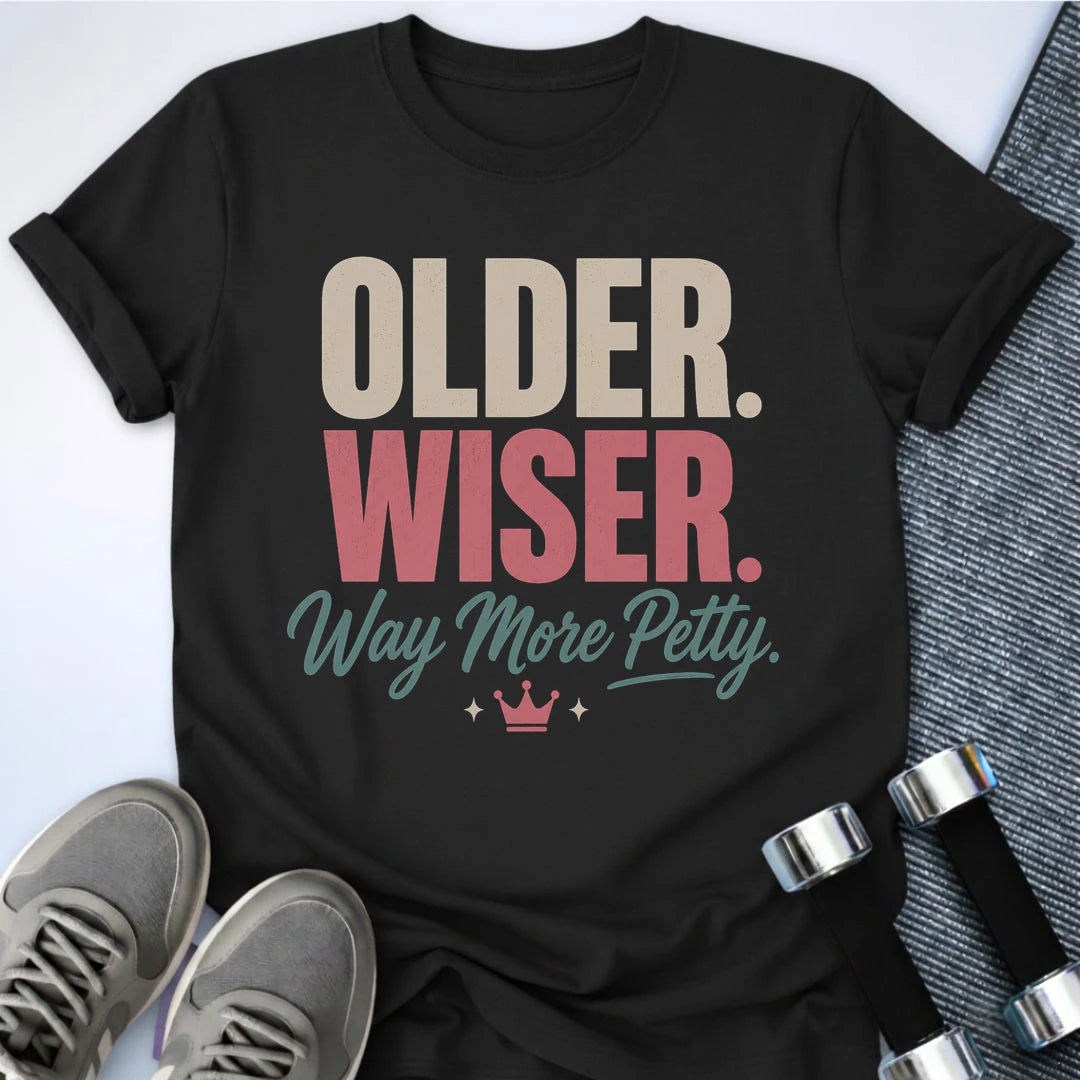 Printify T-Shirt S / Black Older & Wiser T-Shirt