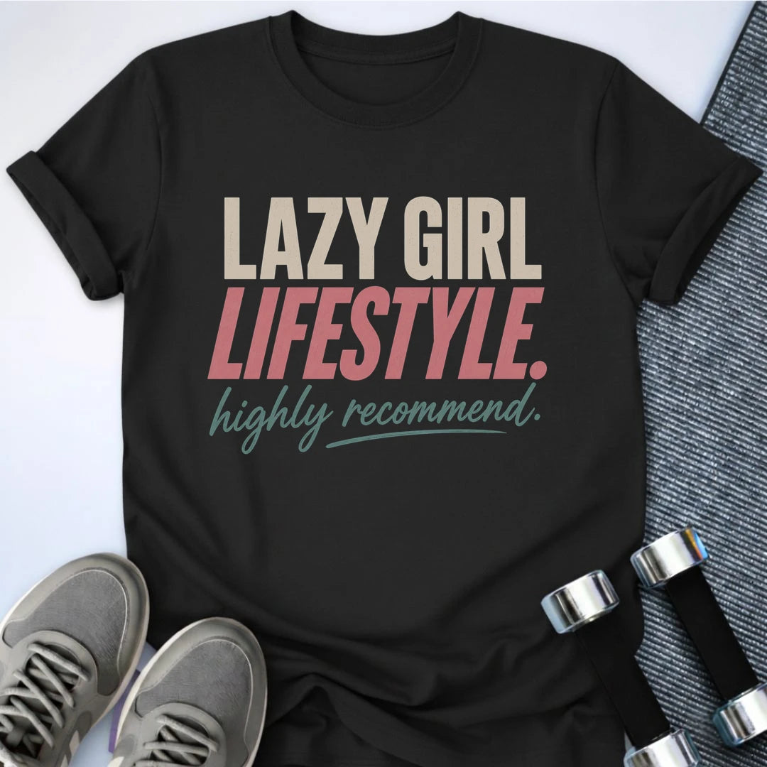Printify T-Shirt XS / Black Lazy Girl Lifestyle T-Shirt