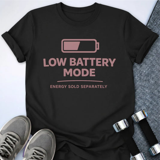 Printify T-Shirt Black / S Low Battery Mode T-Shirt