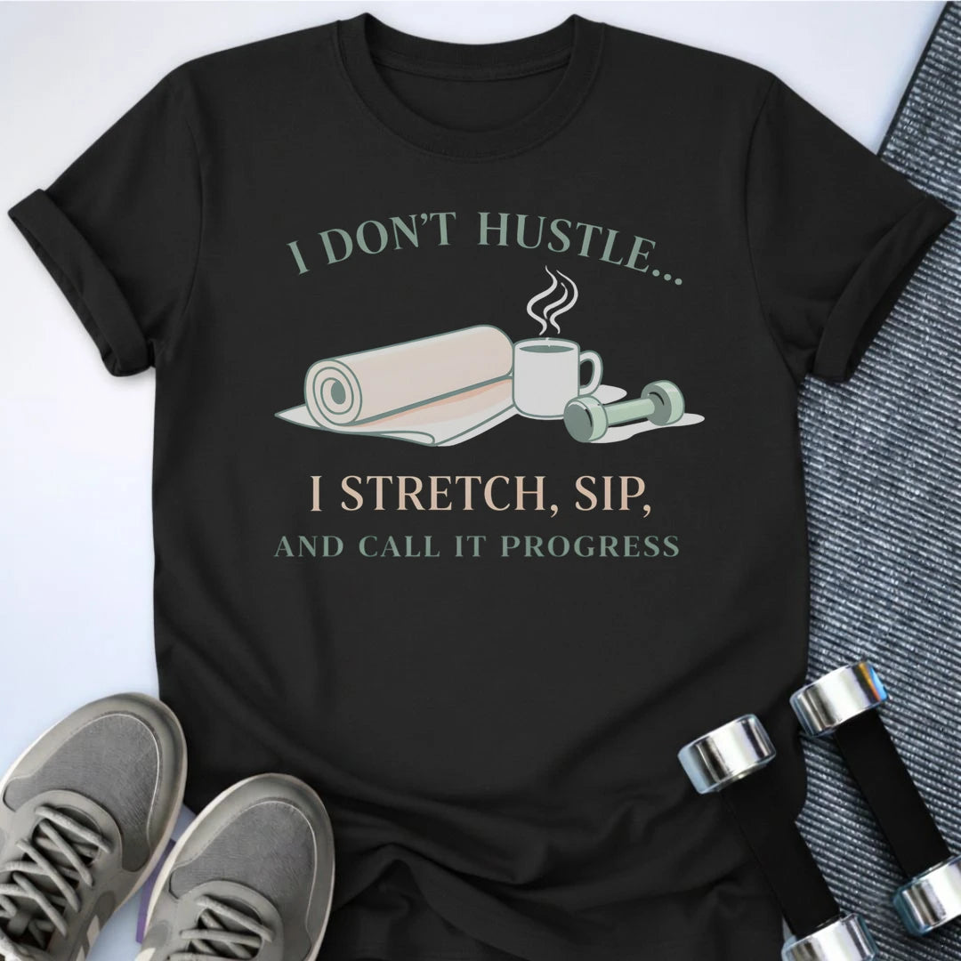 Printify T-Shirt Black / S I Don't Hustle T-Shirt