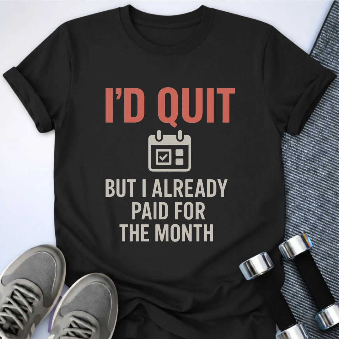 Printify T-Shirt Black / S I'd Quit But T-Shirt