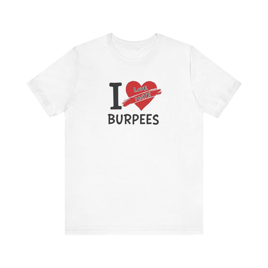 Burpee Hate T-Shirt