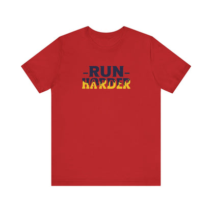 Run Harder T-Shirt