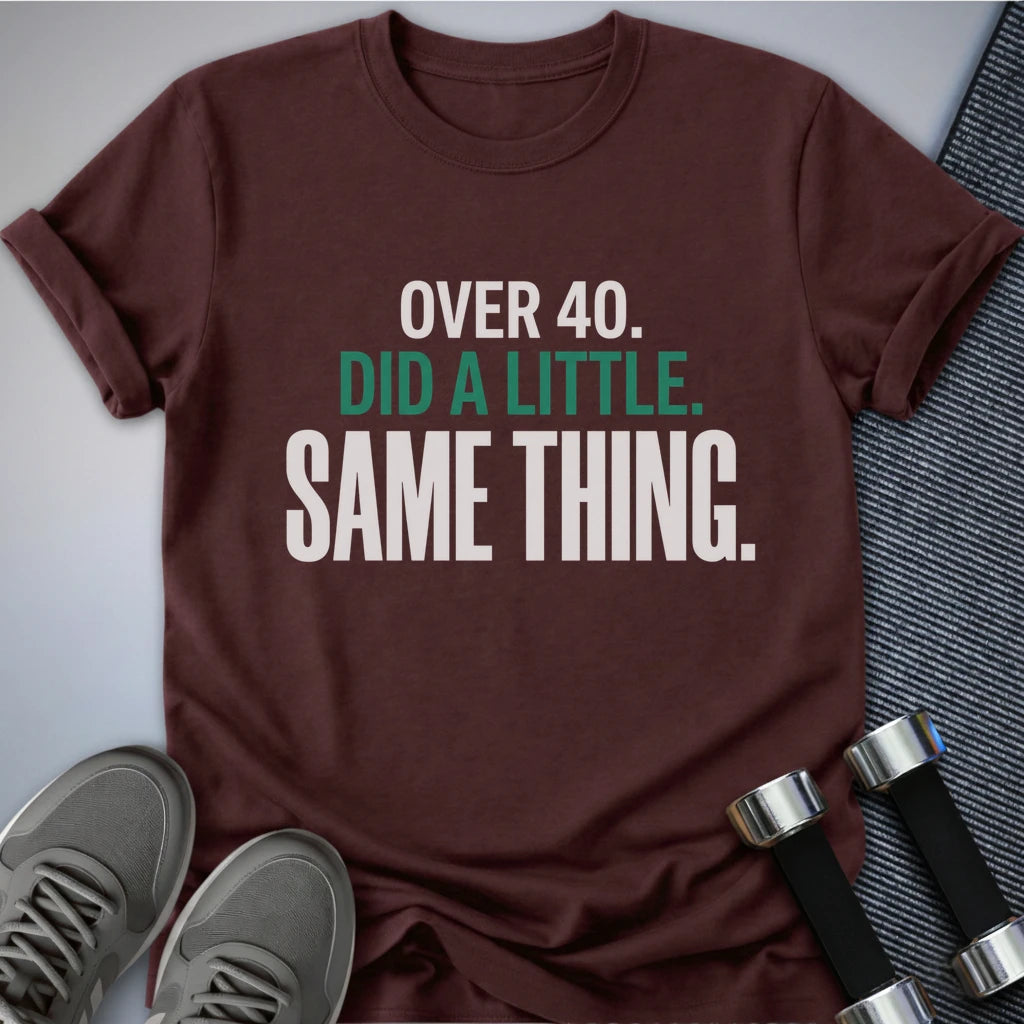 Printify T-Shirt S / Maroon 40s Same Thing T-Shirt