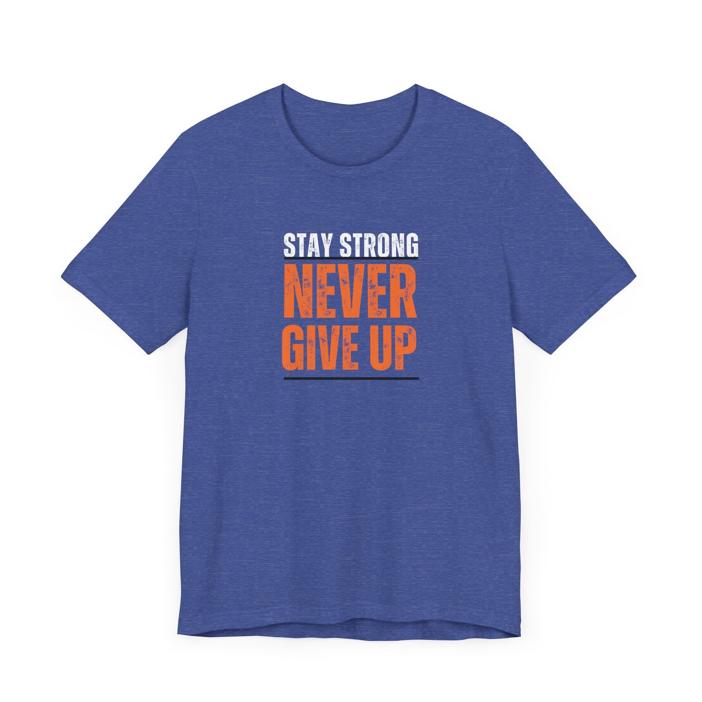 Never Give Up T-Shirt