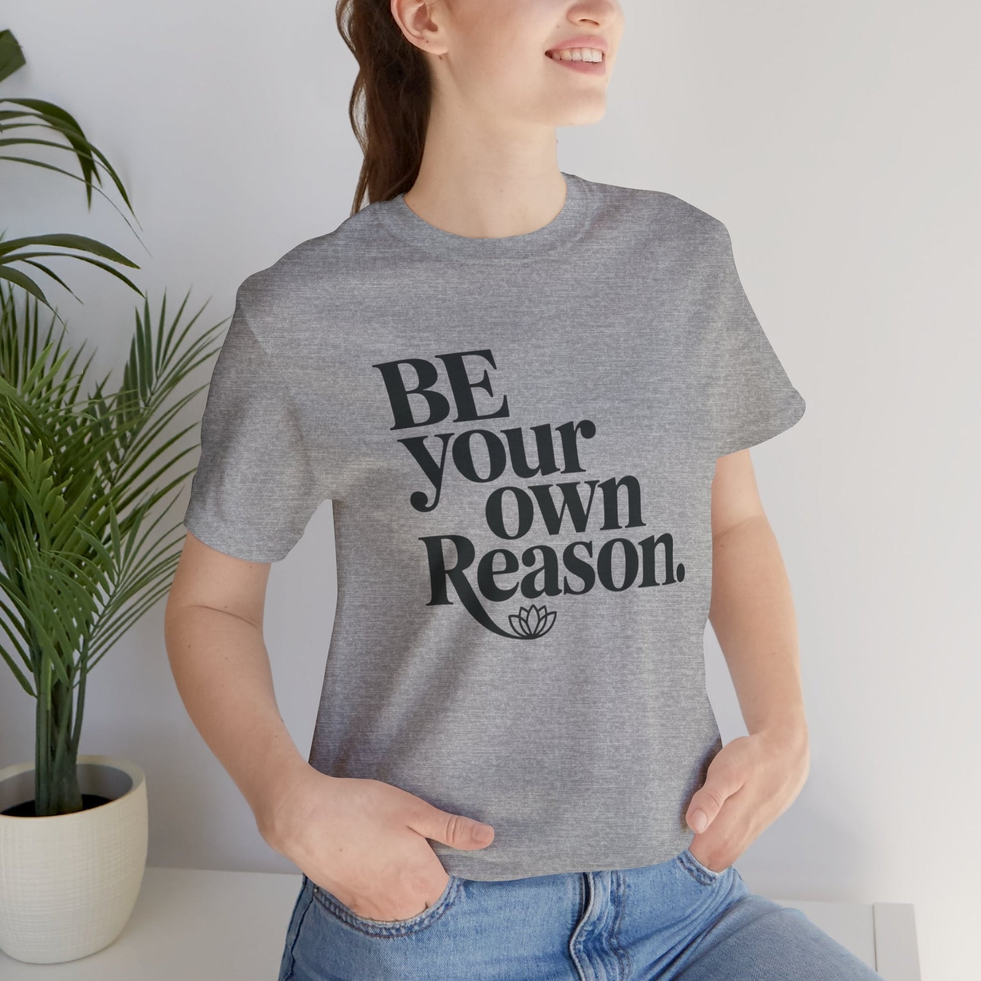 Printify T-Shirt Be The Reason T-Shirt