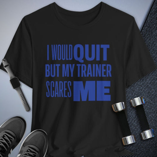 No Quitting T-Shirt