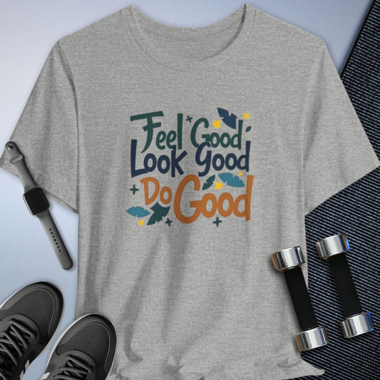 Feels Good T-Shirt