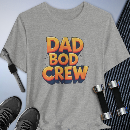 Dad Bod Crew T-Shirt