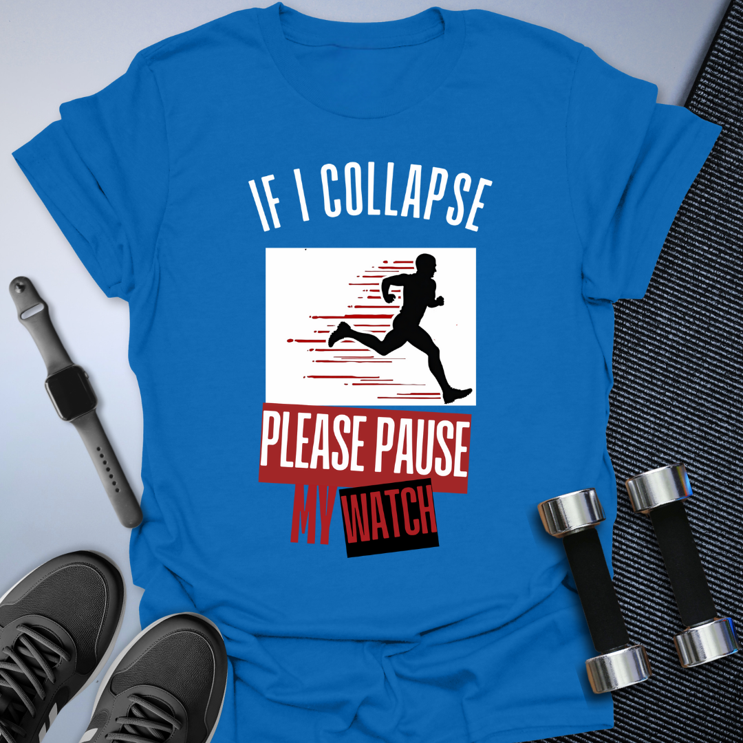 Pause My Watch T-Shirt