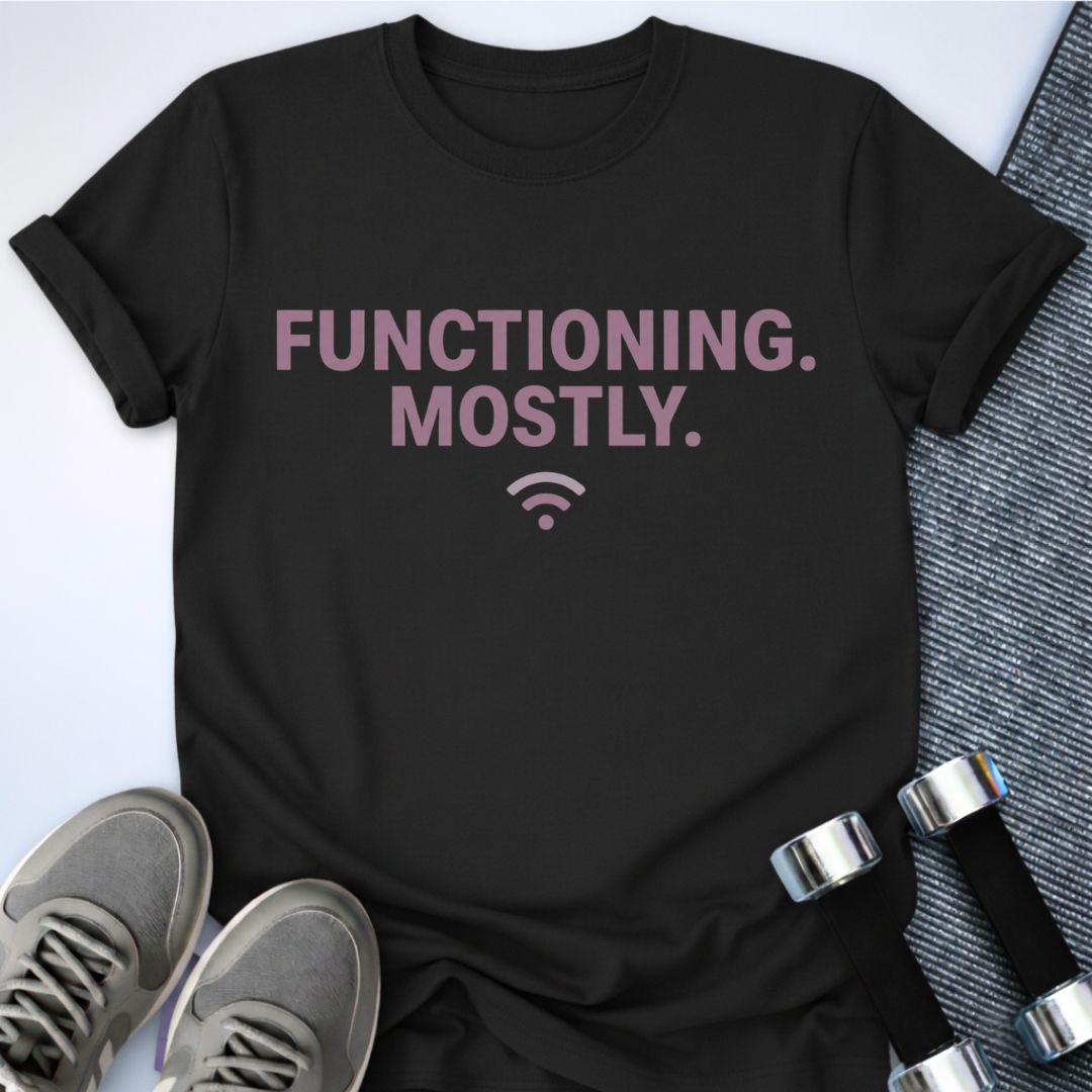 Printify T-Shirt Black / S Mostly Functioning T-Shirt
