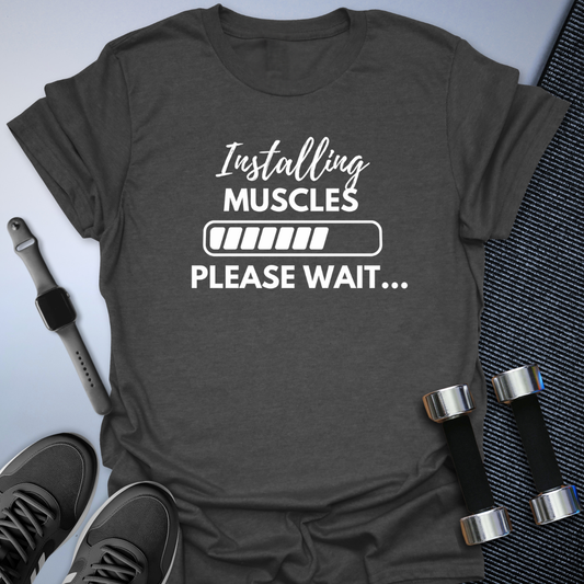 Muscles Loading T-Shirt