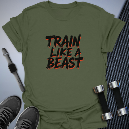 Train Like A Beast T-Shirt