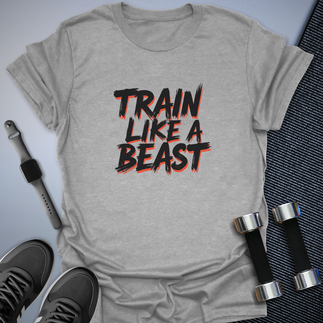 Train Like A Beast T-Shirt