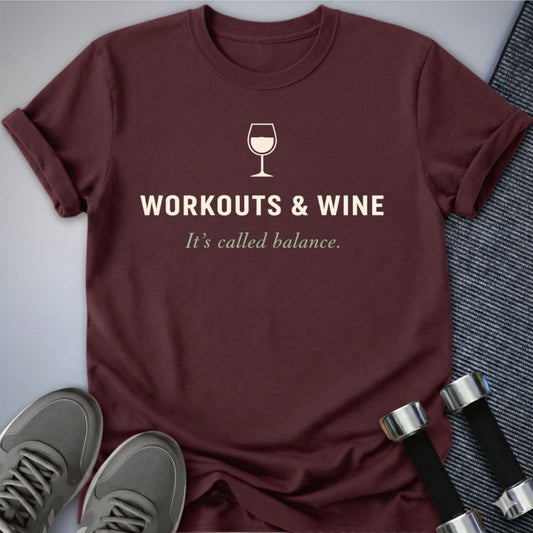 Printify T-Shirt Maroon / S Workouts & Wine T-Shirt
