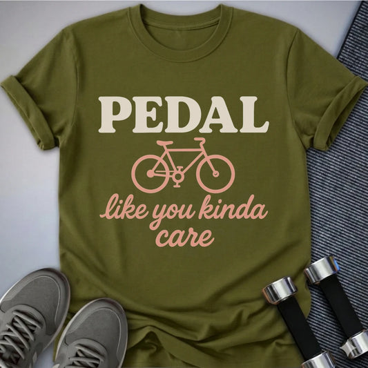 Printify T-Shirt Olive / S Pedal Like You Kinda Care T-Shirt