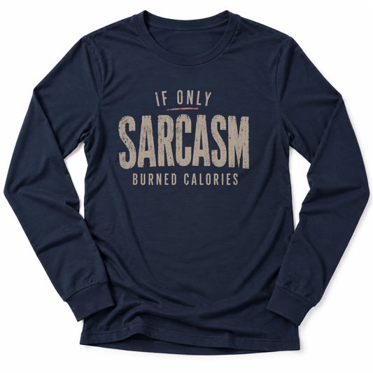 Printify Long-sleeve Navy / S Sarcasm Burned Long Sleeve