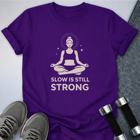 Printify T-Shirt Team Purple / S Slow Is Strong T-Shirt