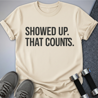 Printify T-Shirt Soft Cream / S Showed Up T-Shirt