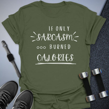 Burn Calories T-Shirt